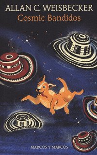 Cosmic bandidos
