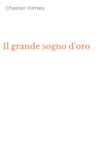 Il grande sogno d'oro