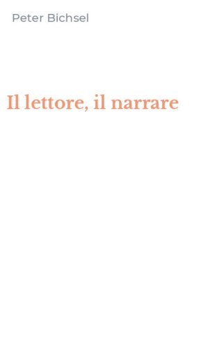 Il lettore, il narrare