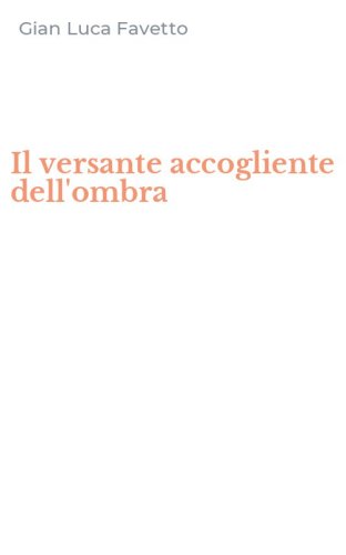 Il versante accogliente dell'ombra