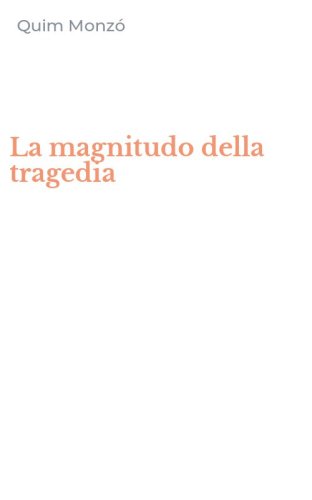 La magnitudo della tragedia