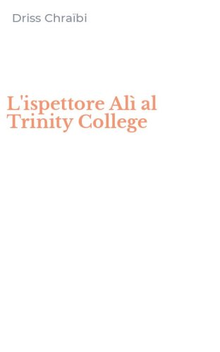 L'ispettore Al&igrave; al Trinity College