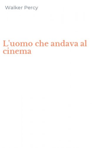 L'uomo che andava al cinema