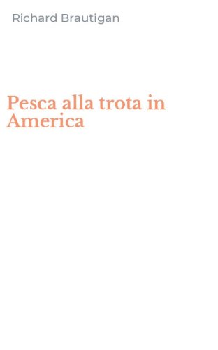 Pesca alla trota in America