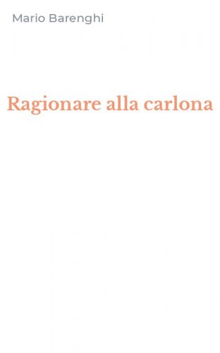 Ragionare alla carlona
