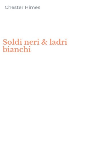 Soldi neri & ladri bianchi