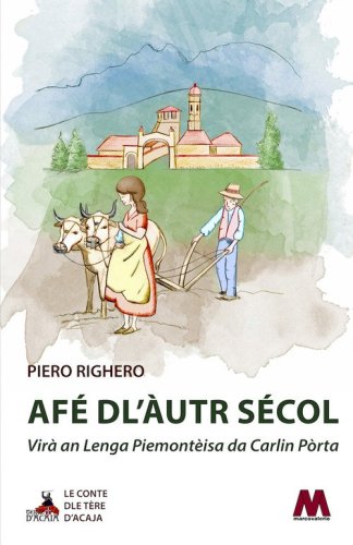 Af&eacute; dl'&agrave;utr s&eacute;col. Vir&agrave; an Lenga Piemont&egrave;isa da Carlin P&ograve;rta