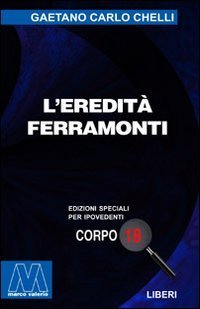 L'eredit&agrave; Ferramonti