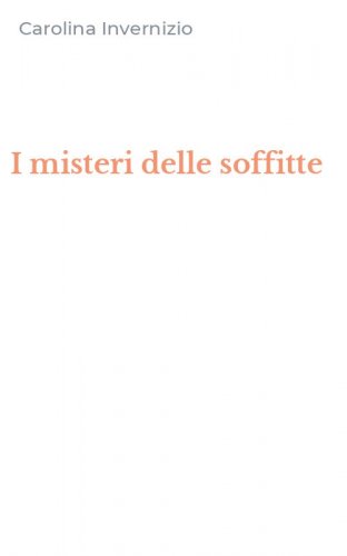 I misteri delle soffitte