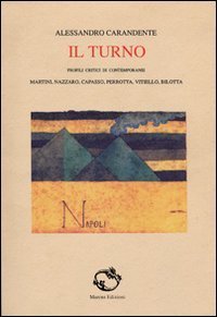 Il turno. Profili critici di contemporanei