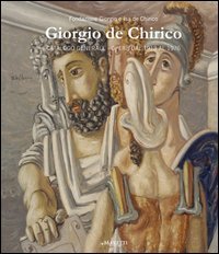 Giorgio de Chirico. Catalogo generale. Opere dal 1913 al 1976
