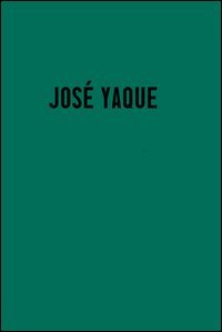 Jos&egrave; Yaque. Tierra madre. Ediz. inglese e spagnola