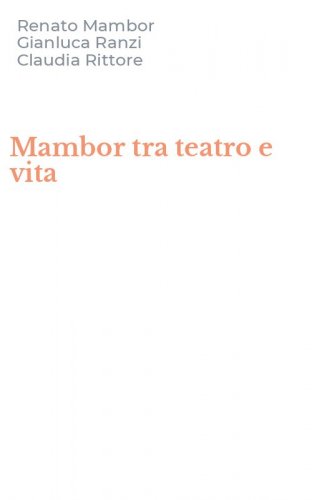 Mambor tra teatro e vita