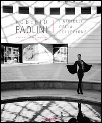 Roberto Paolini. I gioielli della collezione