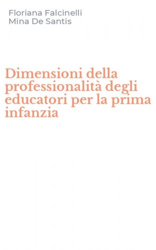 Dimensioni della professionalit&agrave; degli educatori per la prima infanzia