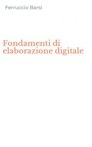 Fondamenti di elaborazione digitale
