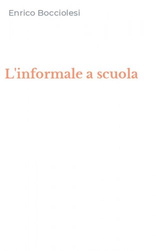 L'informale a scuola