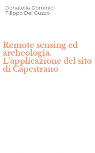 Remote sensing ed archeologia. L'applicazione del sito di Capestrano