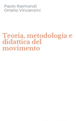 Teoria, metodologia e didattica del movimento