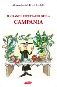 Il grande ricettario della Campania