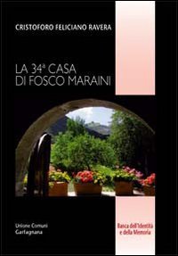 La 34&ordf; casa di Fosco Maraini
