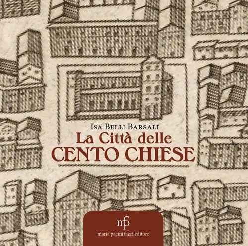 La citt&agrave; delle cento chiese