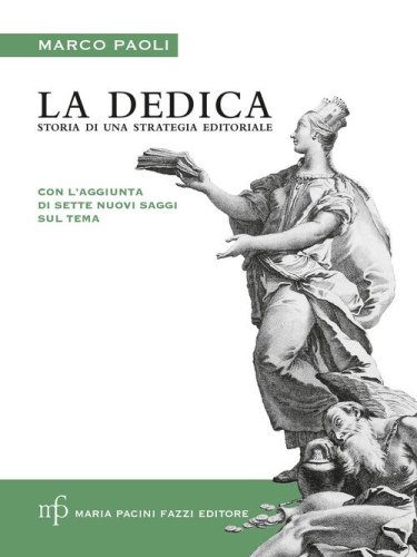 La dedica. Storia di una strategia editoriale
