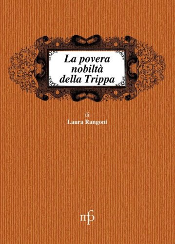 La povert&agrave; nobilt&agrave; della trippa