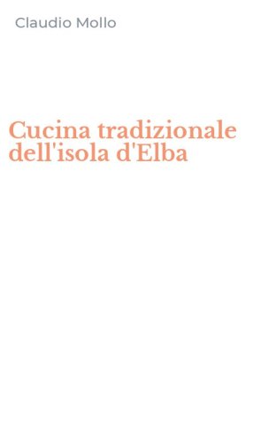 Cucina tradizionale dell'isola d'Elba