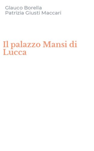 Il palazzo Mansi di Lucca