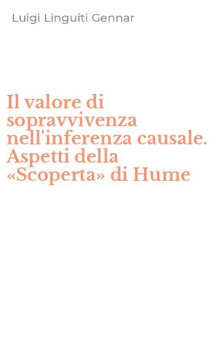 Il valore di sopravvivenza nell'inferenza causale. Aspetti della &laquo;Scoperta&raquo; di Hume