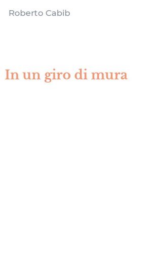 In un giro di mura