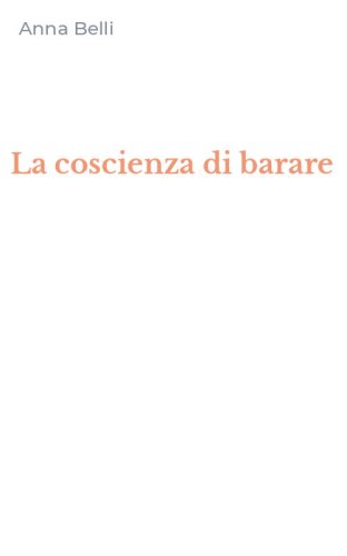 La coscienza di barare