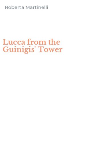 Lucca from the Guinigis' Tower