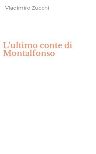 L'ultimo conte di Montalfonso