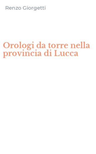 Orologi da torre nella provincia di Lucca