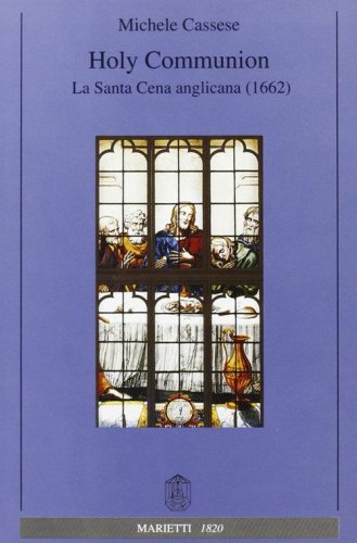 Holy communion. La santa cena anglicana (1662)