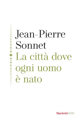 La citt&agrave; dove ogni uomo &egrave; nato