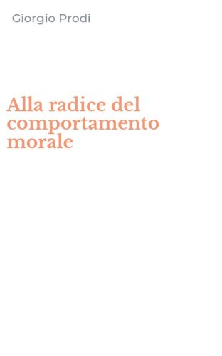 Alla radice del comportamento morale