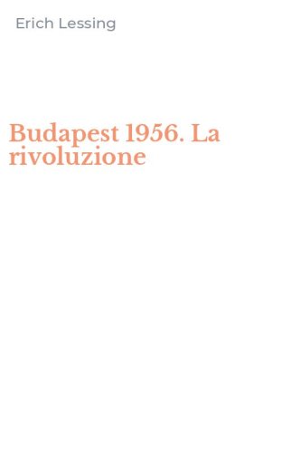 Budapest 1956. La rivoluzione