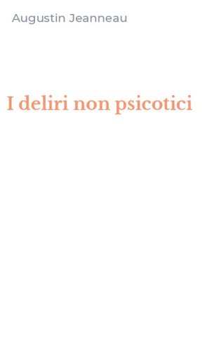 I deliri non psicotici