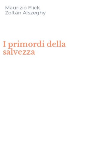 I primordi della salvezza