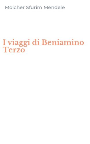 I viaggi di Beniamino Terzo