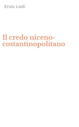 Il credo niceno-costantinopolitano