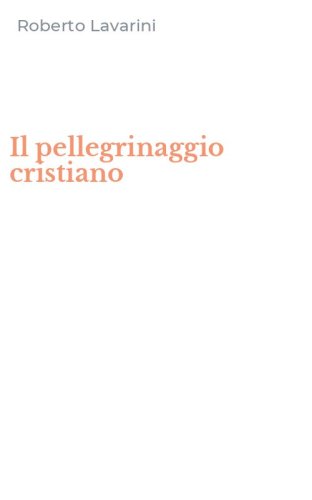 Il pellegrinaggio cristiano
