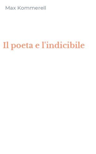 Il poeta e l'indicibile