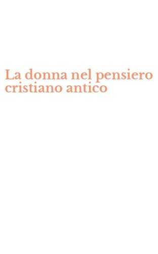 La donna nel pensiero cristiano antico