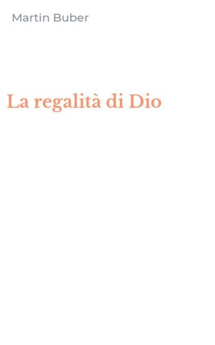 La regalit&agrave; di Dio