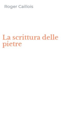 La scrittura delle pietre