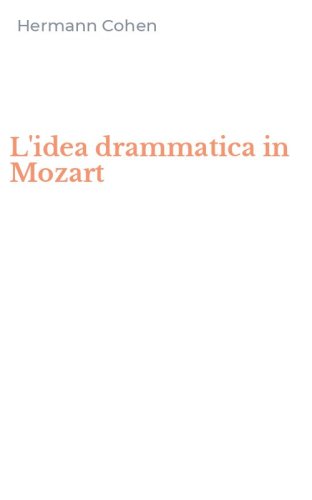 L'idea drammatica in Mozart